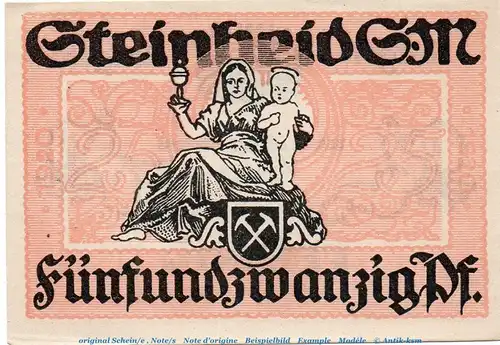Notgeld Gemeinde Steinheid 7125.05.06 , 25 Pfennig Schein in kfr. von 1920 , Sachsen Verkehrsausgabe