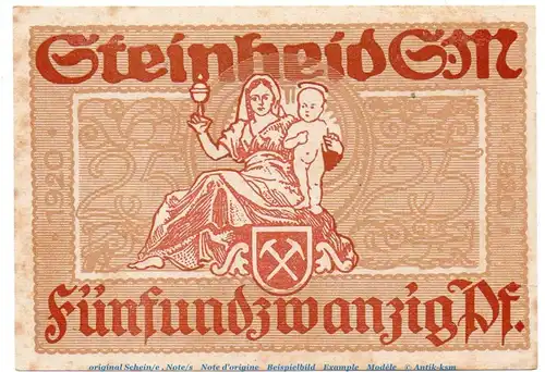 Notgeld Gemeinde Steinheid 7125.05.11 , 25 Pfennig Schein in kfr. von 1920 , Sachsen Verkehrsausgabe