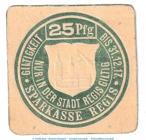 Notgeld Stadt Regis , 25 Pfennig -bis 1917- in kfr. Tieste 5965.05.02 o.D. Sachsen Verkehrsausgabe