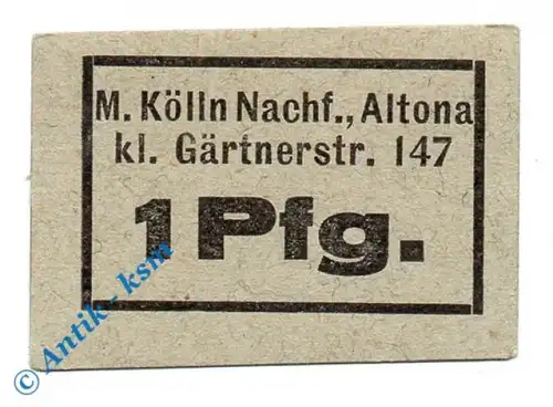 Notgeld Altona , M. Kölln , 1 Pfennig Schein , Tieste 0080.25.01 , Schleswig Holstein Verkehrsausgabe