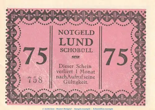 Notgeld Gemeinde Lund-Schobüll 844.2.a , 75 Pfennig -Mit Kennummer- in kfr. o.D. Schleswig Holstein Seriennotgeld