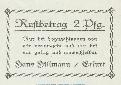 Notgeld Hans Hillamnn Erfurt 342.1 , 2 Pfennig Schein 1.Ausg. in kfr. o.D. Thüringen Seriennotgeld