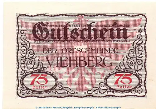 Notgeld Ort Viehberg S.1110.II.f , 75 Heller Schein in kfr. o.D. Notgeld Oberösterreich