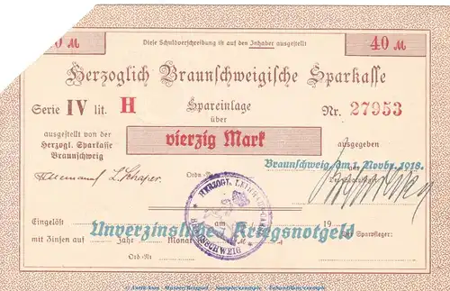 Notgeld Herz. Sparkasse Braunschweig , 40 Mark Schein in kfr.E Geiger 058... von 1918 , Niedersachsen Grossnotgeld