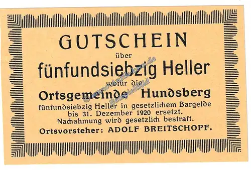 Hundsberg , Notgeld 75 Heller -hellgelb- in kfr. K-K S.402.c , Oberösterreich o.D