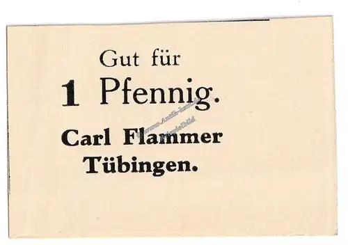 Tübingen , Notgeld 1 Pfennig Schein in kfr. Tieste 7480.10.01 , Württemberg o.D. Verkehrsausgabe