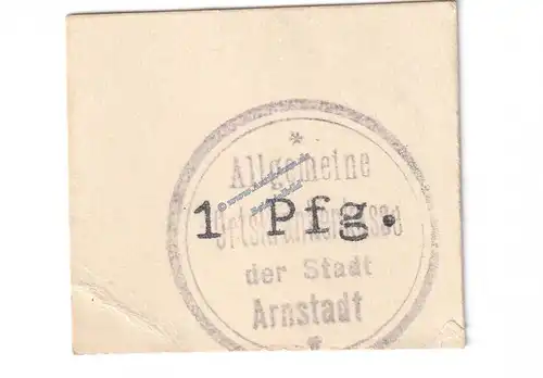 Arnstadt AOK , Notgeld 1 Pfennig Schein in kfr. Tieste 0200.05.20 , Thüringen o.D. Verkehrsausgabe