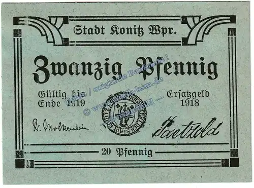 Konitz , Notgeld 20 Pfennig Schein in kfr. Tieste 3660.05.17 , Westpreussen 1918 Verkehrsausgabe