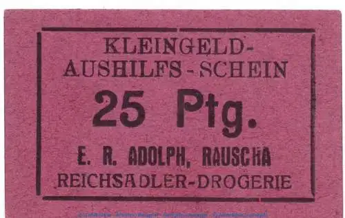 Notgeld Drogerie E.A. Rauscha 5935.05.20 , 25 Pfennig Schein in kfr. o.D. Schlesien Verkehrsausgabe
