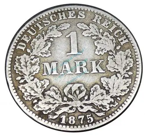 Kaiserreich , Silbermünze 1 Mark von 1875 C -kl. Adler- J.9 s -0606