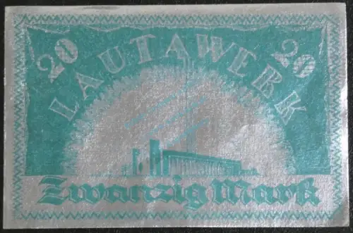 Lautawerk , Banknote 20 Mark -Alu- unc-kfr. Mü.2590.1 , BBG 1922 Großnotgeld -3627