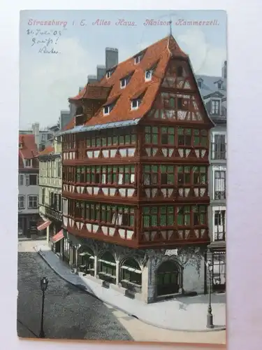 Alte AK Strassburg Altes Haus Maison Kammerzell 1905 [aK69]