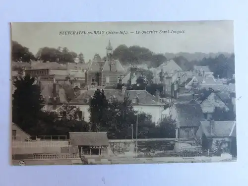 Alte AK Neufchatel en Bray Le Quartier Saint Jacques [aM91]