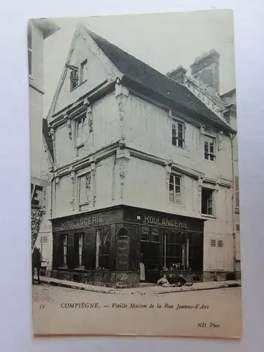 Alte AK Compiegne Vieille Maison de la Rue Jeanne d’Arc [aM258]