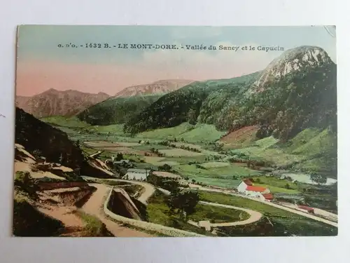 Alte AK Le Mont Dore Vallee du Sancy et le Capucin [aM330]