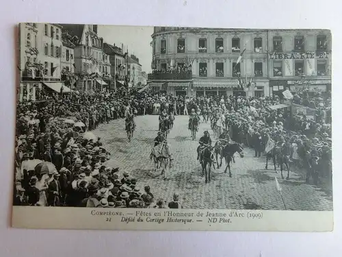 Alte AK Compiegne Fetes en l’Honneur de Jeanne d’Arc [aM357]