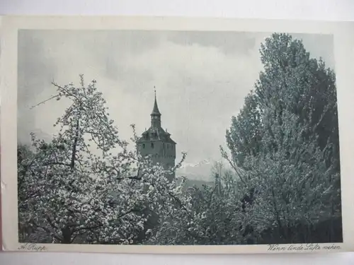 Alte AK „Wenn linde Lüfte wehen“ unbekannter Turm A. Rupp [484]