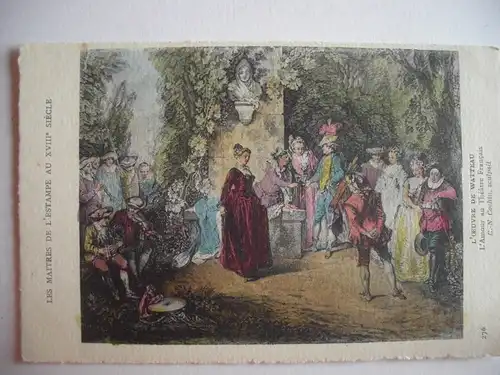 Alte AK Künstlerkarte Watteau L’Amour au Theatre Francais [671]