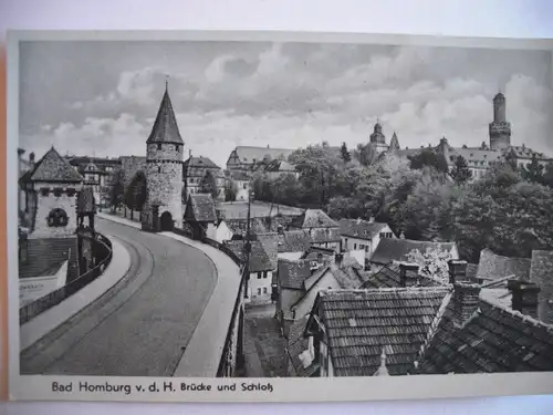 Alte AK Bad Homburg Brücke und Schloß [A932]