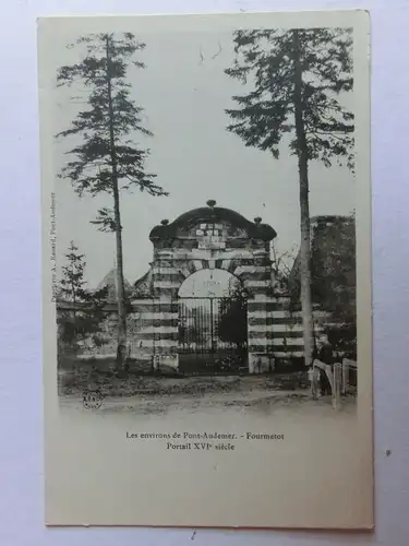 Alte AK Pont Audemer Fourmetot Portail [aM474]