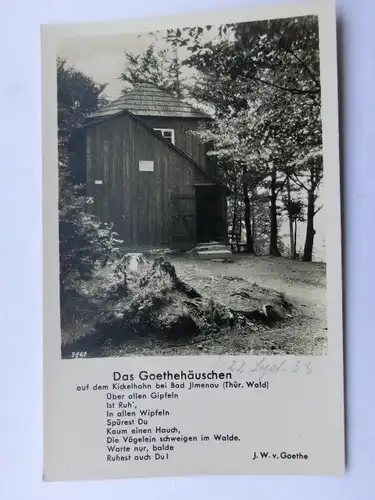 Alte AK Ilmenau Goethehäuschen Kickelhahn [aW117]