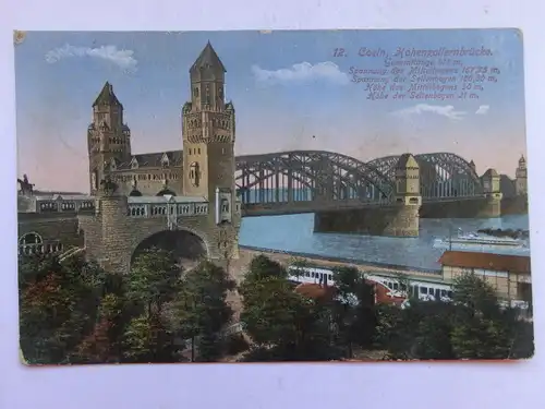 Alte AK Köln Hohenzollernbrücke 1915 [1018]