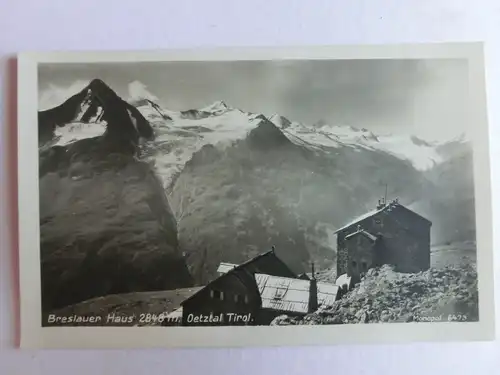 Alte AK Ötztal Tirol Breslauer Haus 1927 [1278]