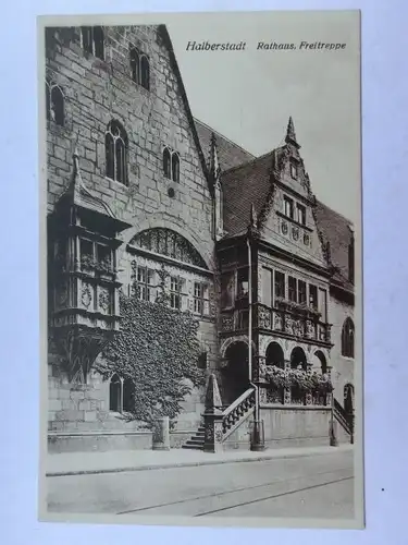 Alte AK Halberstadt Rathaus Freitreppe [aO1349]