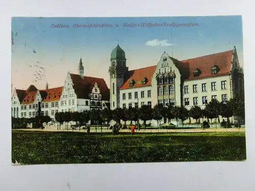 Alte AK Koblenz Oberpostdirektion Kaiser Wilhelm Realgymnasium [A1442]