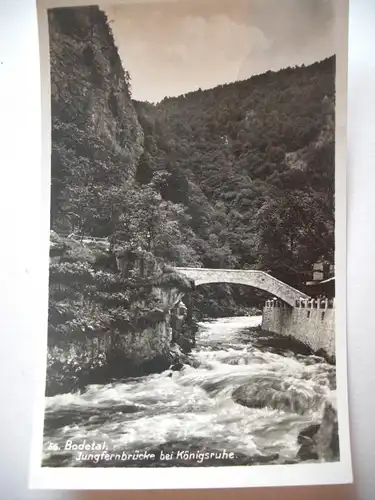 Alte AK Königsruhe Bodetal Jungfernbrücke [aA17]