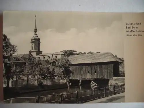Alte AK Bad Sulza Alte Dorfbrücke [aA151]