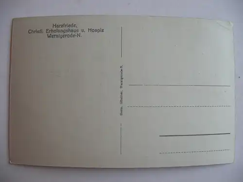 Alte AK Wernigerode Harzfriede Christl. Erholungsheim u. Hospiz  [S19]