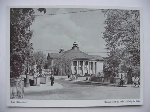 Alte AK Bad Kissingen Regentenbau Ludwigsbrücke [aE168]