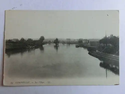 Alte AK Compiegne Sur l’Oise um 1900 [aM25]