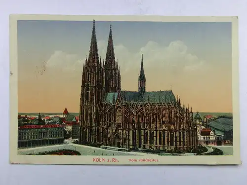 Alte AK Köln Dom Südseite 1918 [C808]