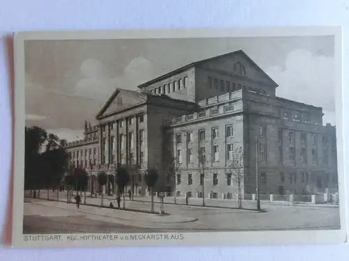 Alte AK Stuttgart Kgl. Hoftheater v. Neckarstraße [aE818]