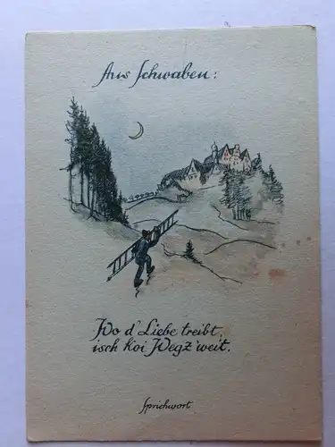 Alte AK Aus Schwaben: Wo d’Liebe treibt, isch koi Weg z’weit. [aM995]