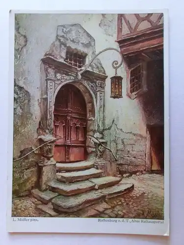 Alte AK Gemäldekarte Rothenburg Altes Rathausportal L. Mößler [aH799]