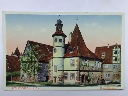 Alte AK Rothenburg Hegereiterhaus [aO420]