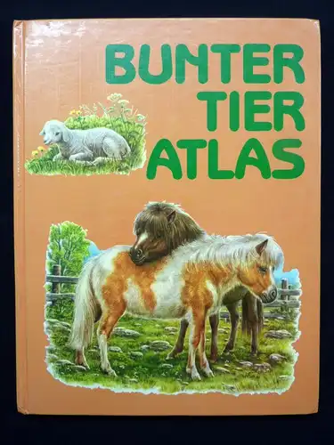!!! RARITÄT !!!  Ernst W. Bauer & Hermann Fay – Bunter Tier Atlas