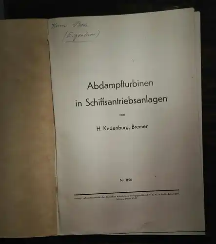 H. KEDENBURG, 
Abdampfturbinen in Schiffsantriebsanlagen.       
