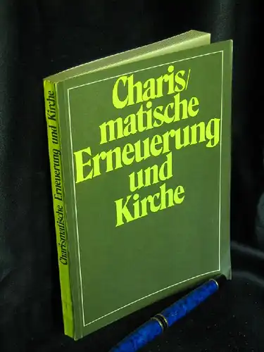 Kirchner, Hubert und Götz Planer-Friedrich,Matthias Sens, Christof Ziemer (Hrsg.): Charismatische Erneuerung der Kirche.