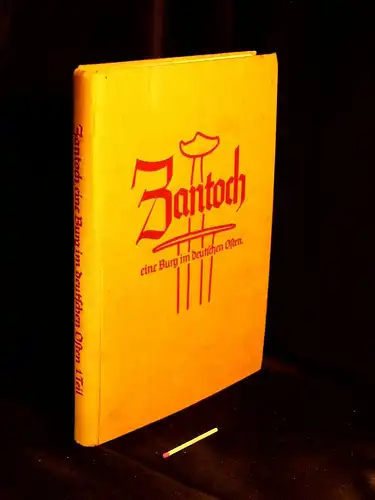 Brackmann, Albert und W. Unverzagt (Herausgeber): Zantoch. Eine Burg im deutschen Osten. Erster Teil. 
