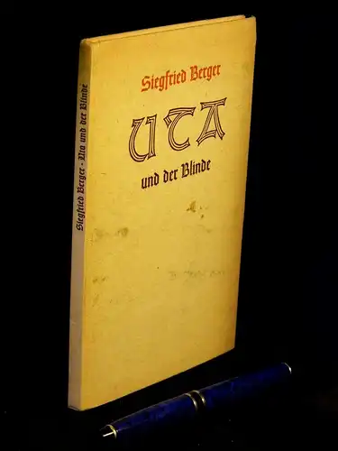Berger, Siegfried: Uta und der Blinde. 