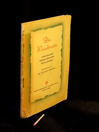 Krollpfeiffer, Gerd (Herausgeber): Die Wundertüte - 100 Seiten Humor und Kurzweil in Bild und Wort für Front und Heimat -  LAGERRÄUMUNG. 
