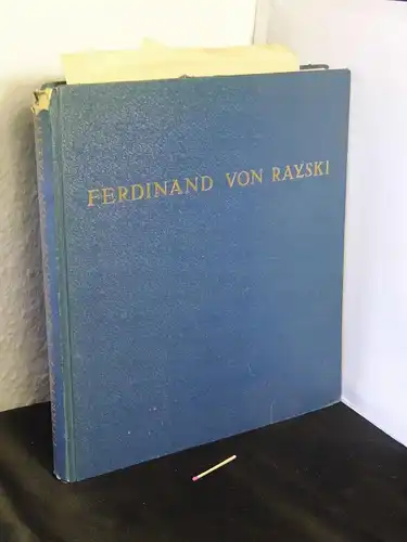 Goeritz, Mathias: Ferdinand von Rayski und die Kunst des neunzehnten Jahrhunderts -  LAGERRÄUMUNG. 