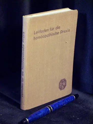 Wissenschaftlich-literarische Abteilung der Firma Dr. Willmar Schwabe: Leitfaden für die homöopatische Praxis -  LAGERRÄUMUNG. 