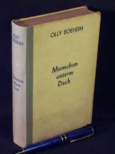 Boeheim, Olly: Menschen unterm Dach - Roman. 