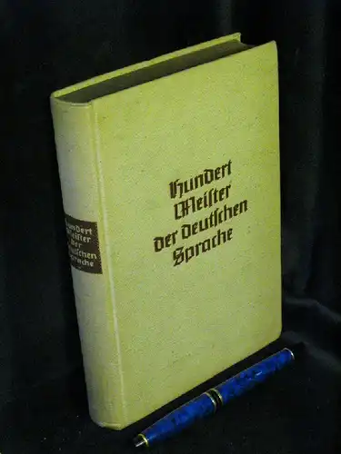 Bußmann, Hans B. (Herausgeber): Hundert Meister der deutschen Sprache. - Eine Sammlung großer deutscher Prosa -  LAGERRÄUMUNG. 