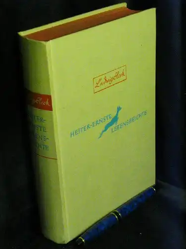 Heck, Ludwig: Heiter-ernste Lebensbeichte - Erinnerungen eines alten Tiergärtners - Erinnerungen eines alten Tiergärtners. 